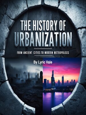cover image of The History of Urbanization